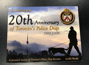 CELEBRATING THE 20TH ANNIVERSARY OF TORONTO'S POLICE DOGS